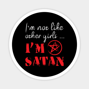 Not Like Other Girl Sassy Cute Funny Satan Magnet